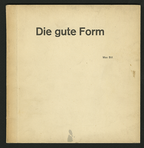 Die Gute Form スイス工作連盟 Wagenfeld Max Bill Max Bill and Die Gute Form – PRINT Magazine