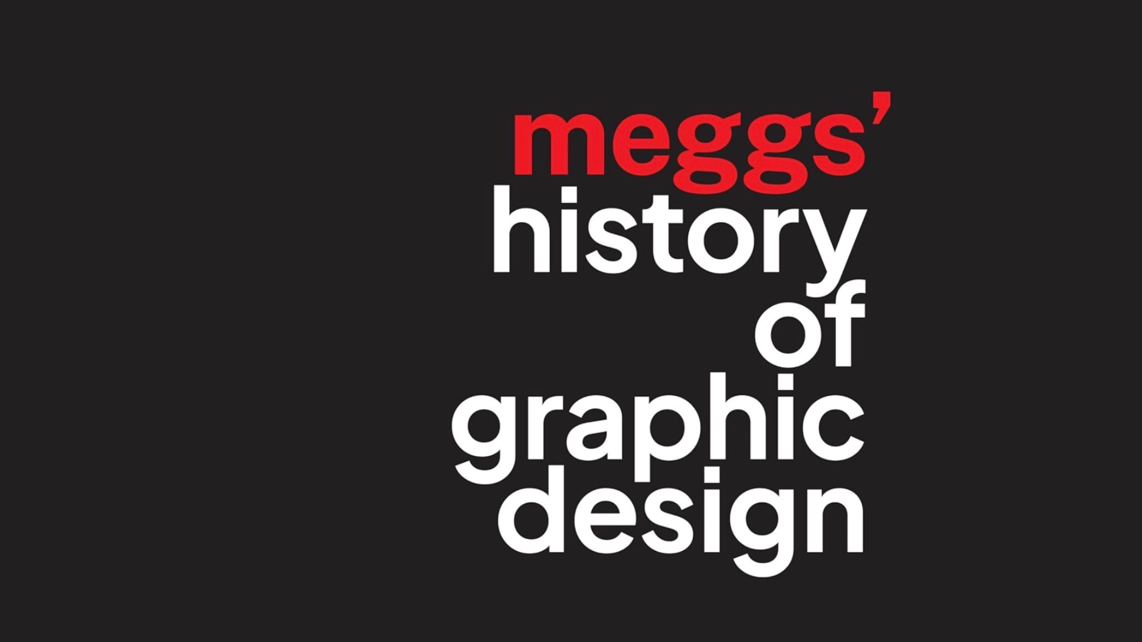 New Edition of 'Meggs' History of Graphic Design' Reforms the Canon ...