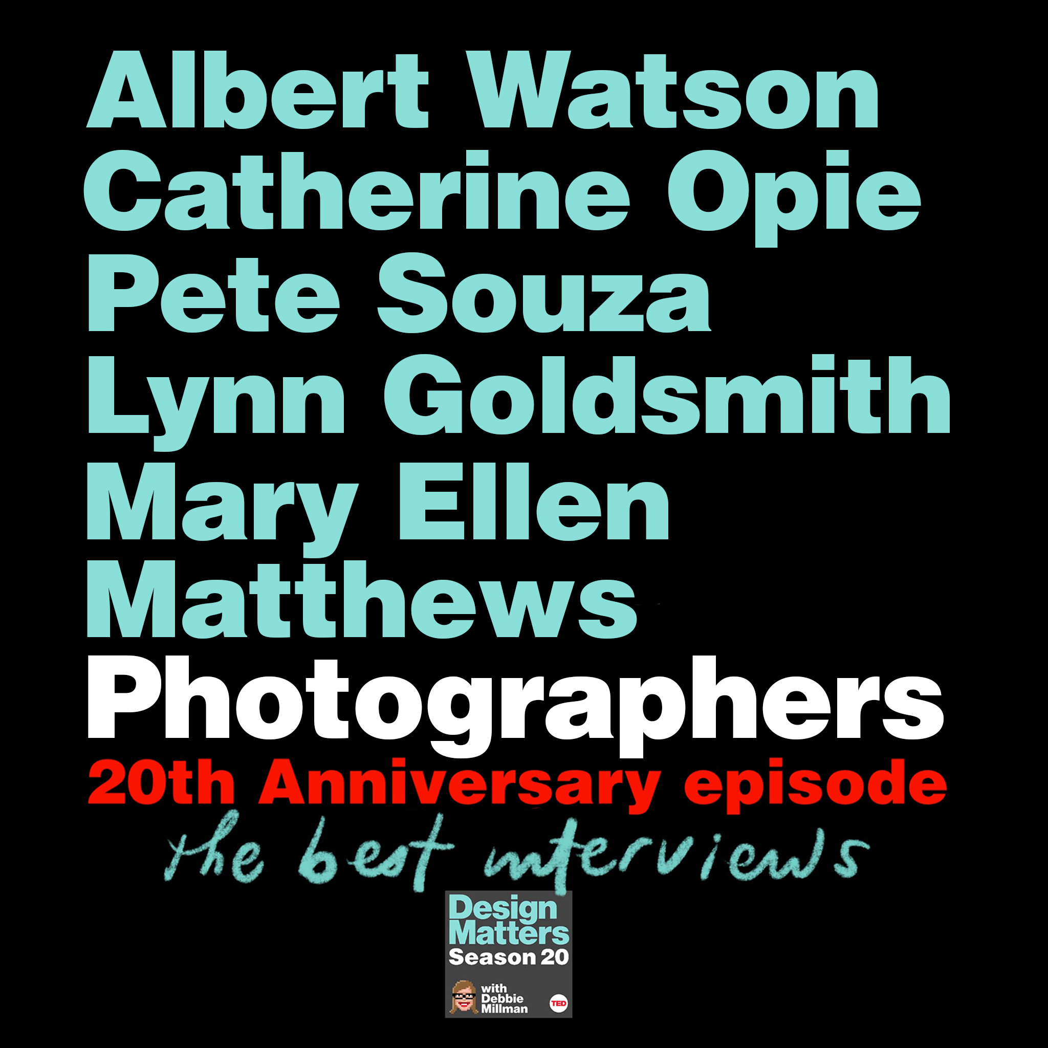 Design Matters: 20th Anniversary Celebration With Photographers